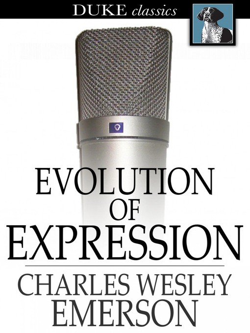 Title details for Evolution of Expression by Charles Wesley Emerson - Available
